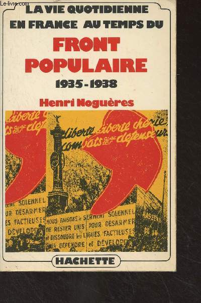 La vie quotidienne en France au temps du Front Populaire (1935-1938)