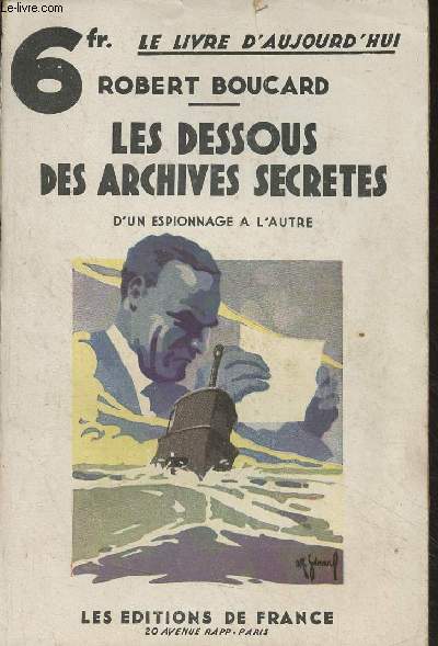 Les dessous des archives secrtes (D'un espionnage  l'autre) - 