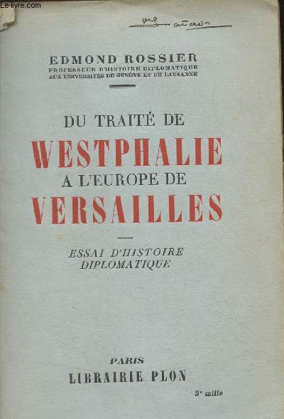 Du trait de Westphalie  l'Europe de Versailles - Essai d'histoire diplomatique