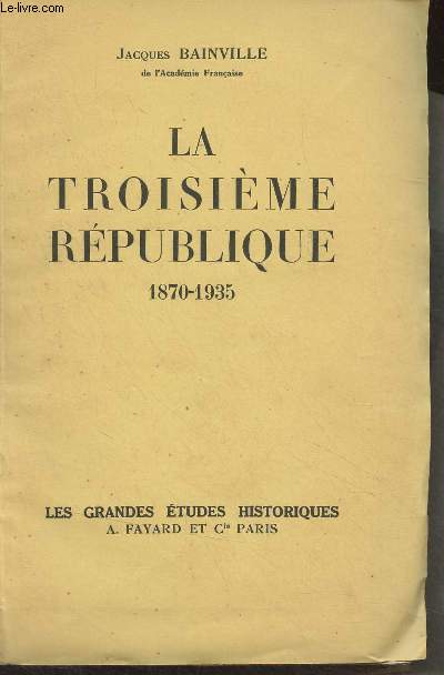 La Troisime Rpublique (1870-1935) - 