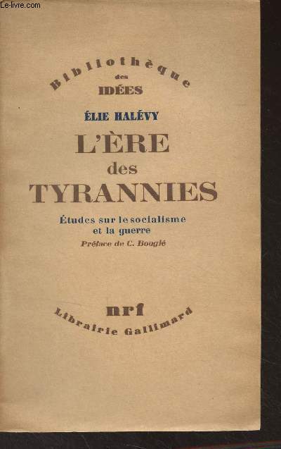 L're des tyrannies - Etudes sur le socialisme et la guerre - 