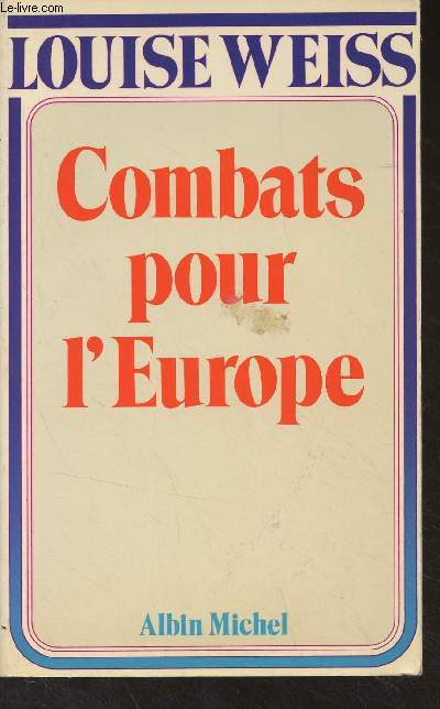Mmoires d'une europenne - Tome 2 - Combats pour l'Europe; 1919-1934
