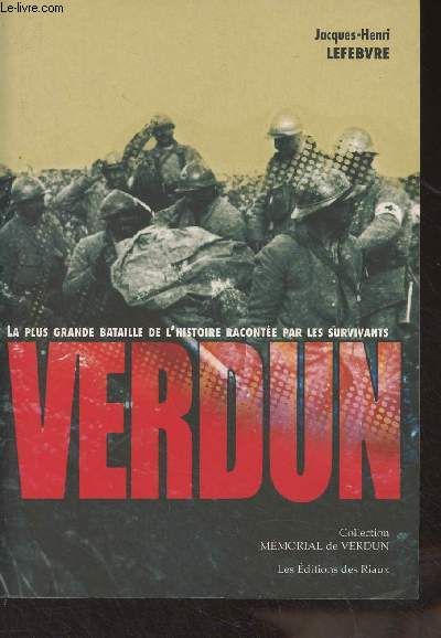 Verdun, La plus grande bataille de l'histoire raconte par les survivants - Collection 