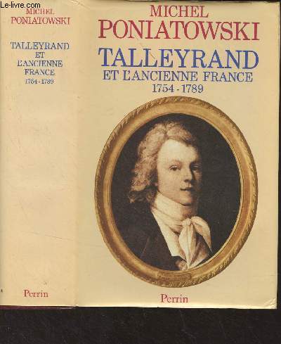 Talleyrand et l'ancienne France (1754-1789)