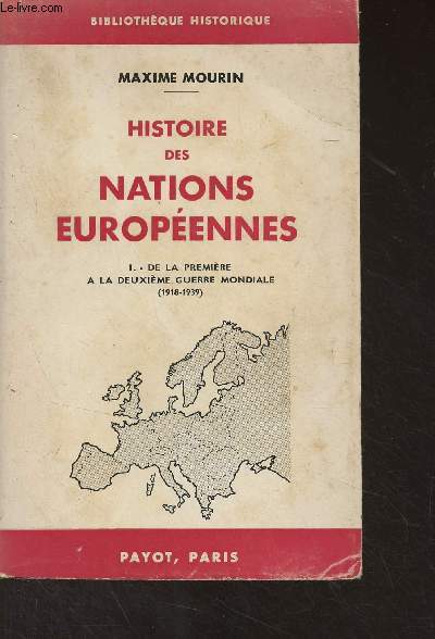 Histoire des nations europennes - I. De la premire  la deuxime guerre mondiale (1918-1939) - 