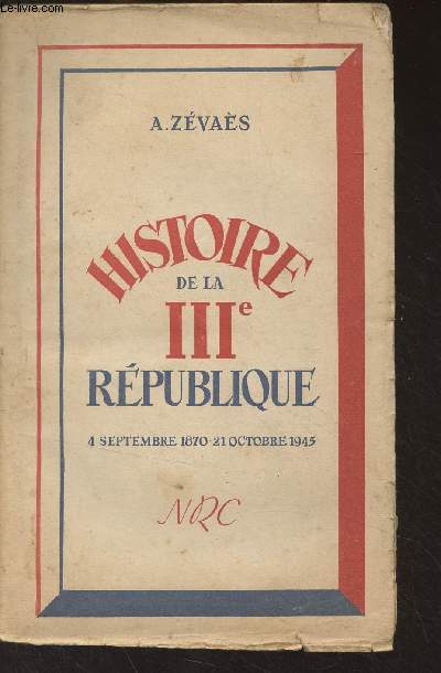 Histoire de la IIIe Rpublique, 4 septembre 1870-21 octobre 1945