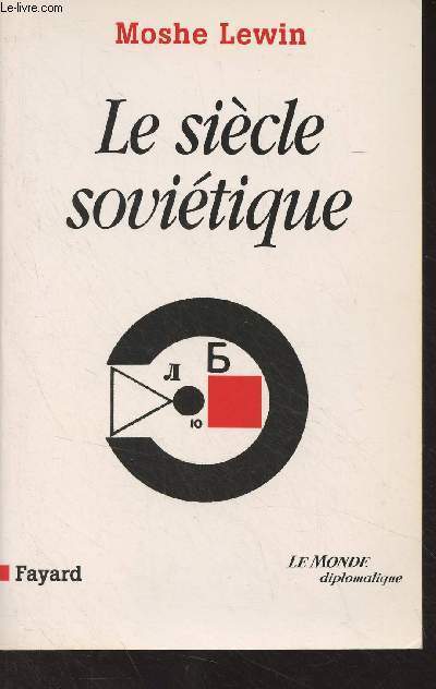 Le sicle sovitique - 