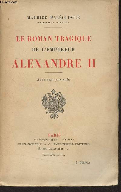 Le roman tragique de l'empereur Alexandre II