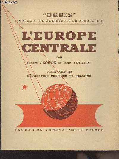 L'Europe centrale - T1 : Gographie physique et humaine - 