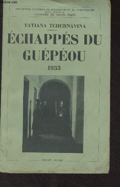 Echapps du Gupou, 1933 - Collection d'tudes, de documents et de tmoignages pour servir  l'histoire de notre temps
