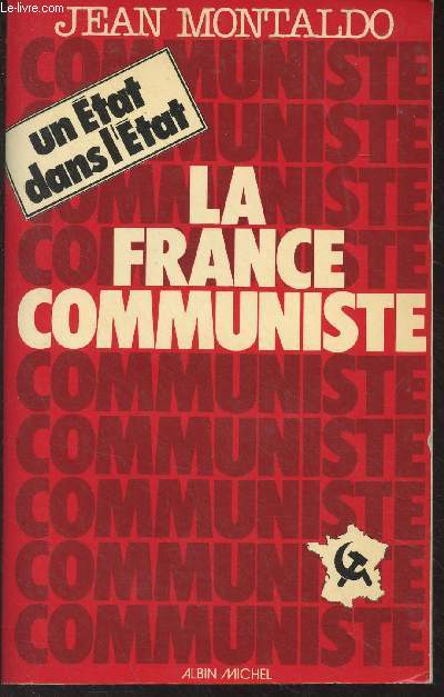 La France communiste (Un tat dans l'tat)