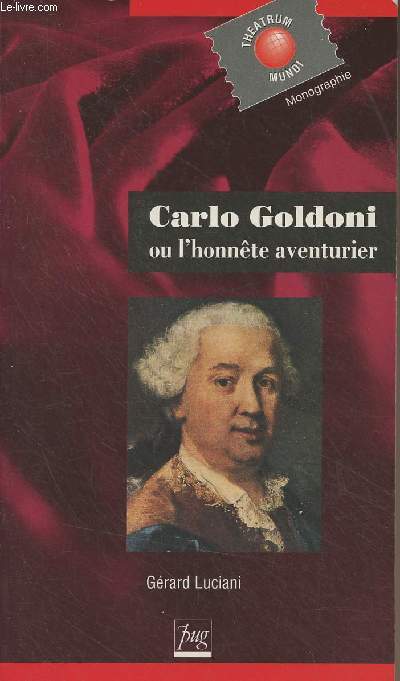 Carlo Goldoni ou l'honnte aventurier - 
