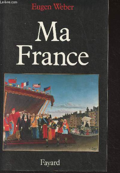 Ma France (Mythes, culture, politique)
