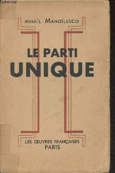 Le parti unique (Institution politique des rgimes nouveaux)