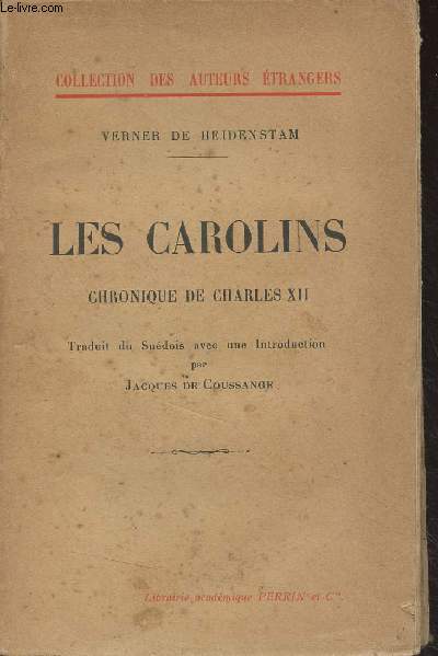 Les Carolins, chronique de Charles XII - Collection des auteurs trangers
