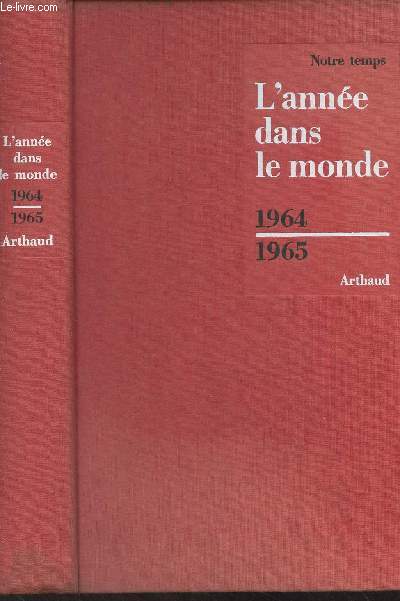 L'anne dans le monde - Les faits de 1964, parution de 1965 - Collection 