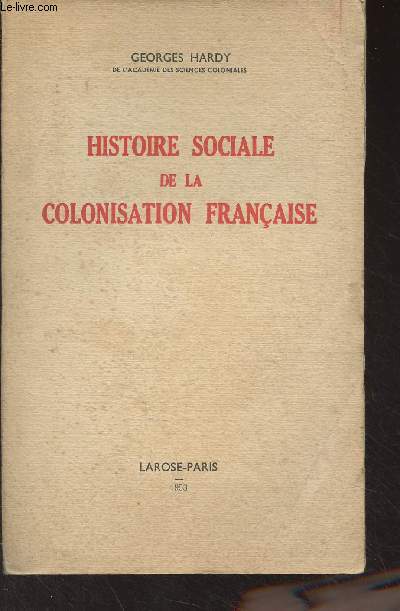 Histoire sociale de la colonisation franaise