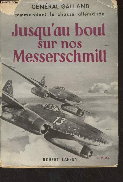 Jusqu'au bout sur nos Messerschmitt