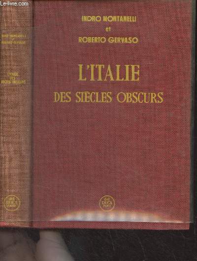 L'Italie des sicles obscurs (Le Moyen Age jusqu' l'an mille)