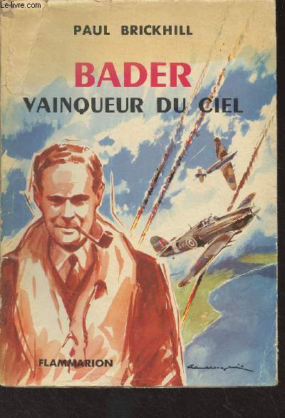 Bader, vainqueur du ciel