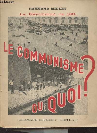 La rvolution de 193... Le communisme ? Ou quoi ?