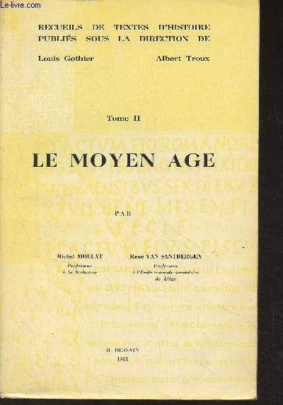 Recueils de textes d'histoire - Tome II - Le Moyen Age