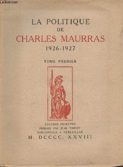 La politique de Charles Maurras, 1926-1927 - Tome premier - 