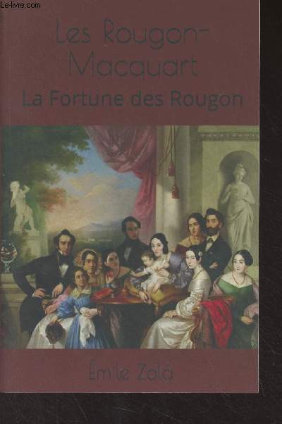 Les Rougon-Macquart, La fortune des Rougon