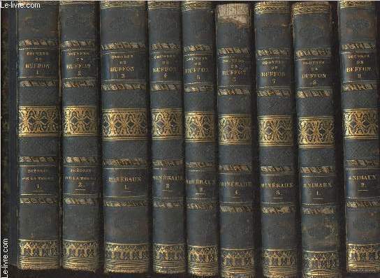 Oeuvres compltes de Buffon - 20 tomes, complet - Revues par M. A. Richard, avec la classification compare de Cuvier, Lesson, et des extraits de Daubenton - I. Thorie de la terre, 1 - II. Thorie de la terre, 2 - III. Minraux, 1 - IV. Minraux,