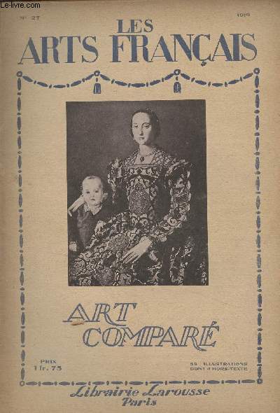 Les arts franais - n27 - 1919 - Art compar - La primaut et la suprmatie de l'art de France - L'art allemand et l'art franais au Moyen Age..