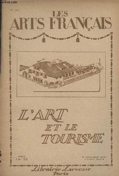 Les arts franais - n32 - 1919 -L'art et le tourisme ..