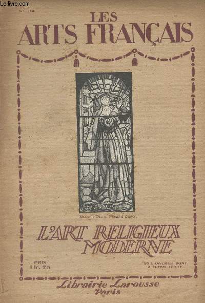Les arts franais - n34 - 1919 - L'art religieux moderne..