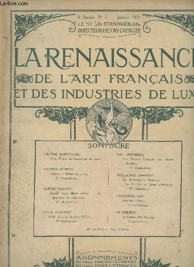 La renaissance de l'art franais et des industries de luxe - 4e anne, n1 - Janv. 1921 - Arsne Alexandre : Paris, Ecole des industrie du Luxe - Gaston Migeon : Hoksa ; Notes sur sa vie - Albert Flament: Quand nous tions petits ; Botticelli de l'enfanc