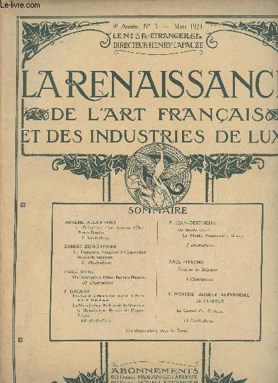 La renaissance de l'art franais et des industries de luxe - 4e anne, n3 - Mars 1921 - Arsne Alexandre : La collection d'un homme d'tat : Pierre Baudin - Ernest Dumonthier : La tapisserie franaise  l'exposition franco-britannique - Paul Rival : Un d