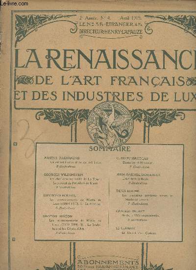 La renaissance de l'art franais et des industries de luxe - 2e anne, n4 - Avril 1919 - Arsne Alexandre : Ce qui est  nous et ce qui est  eux - Georges Wildenstein : Un chef-d'oeuvre indit de La Tour : Le portrait du Prsident de Rieux - Raymond Bou