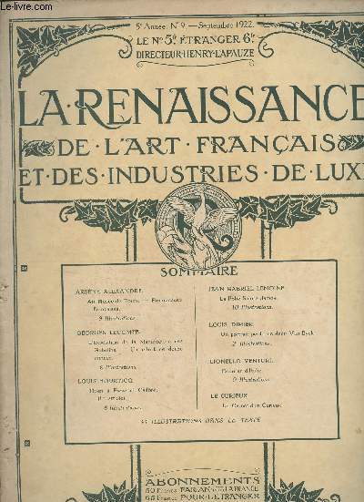 La renaissance de l'art franais et des industries de luxe - 5e anne, n9 - Sept. 1922 - Arsne Alexandre : Au muse de Tours ; Promenades franaises - Georges Lecomte : L'exposition de la manufacture des Gobelins ; un effort de douze annes - Louis Hour