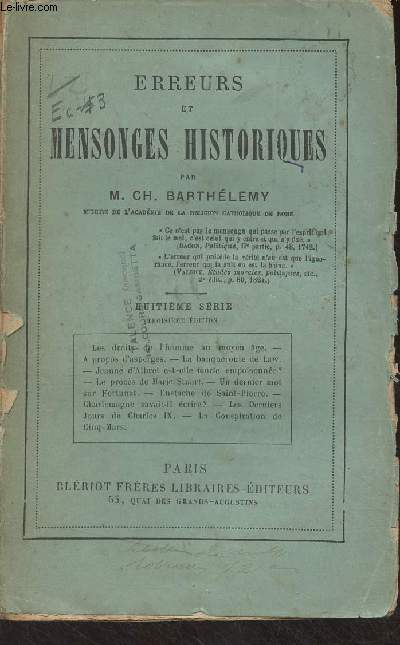 Erreurs et mensonges historiques - Huitime srie (3e dition) (Les droits de l'homme au MA, A propos d'asperges, La banqueroute de Law, Jeanne d'Albret est-elle morte empoisonne?, Le procs de Marie Stuart, Un dernier mot sur Fortunat,...