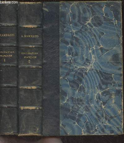 Histoire de la civilisation contemporaine en France - En 2 tomes - 1. Depuis les origines jusqu' la fronde - 2. Depuis la fronde jusqu' la rvolution (10e et 11e dition)