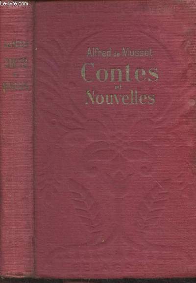 Contes et nouvelles (Margot, Croisilles, Pierre et Camille, Histoire d'un Merle Blanc, Mimi Pinson) - 