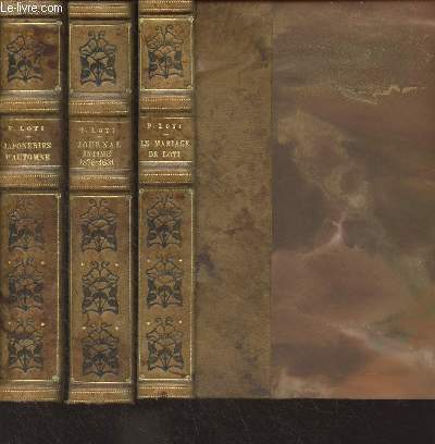 Lot de 3 livres : Journal intime (1878-1881) + Le mariage de Loti + Japoneries d'automne