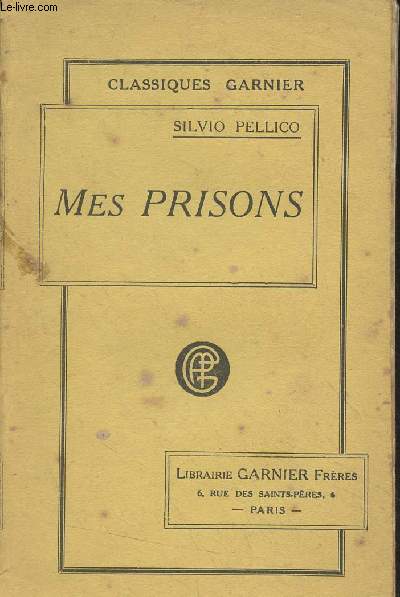 Mes prisons ; Suivies des devoirs des hommes - 