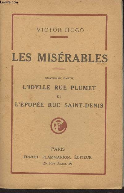 Les misrables - T3 : 4e partie : L'Idylle rue Plumet et l'pope rue Saint-Denis