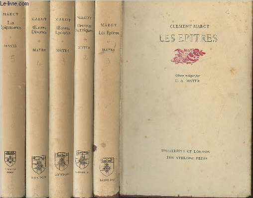 Oeuvres de Clment Marot - En 5 tomes - Oeuvres lyriques, oeuvres satiriques, Les ptres, Les pigrammes, Oeuvres diverses