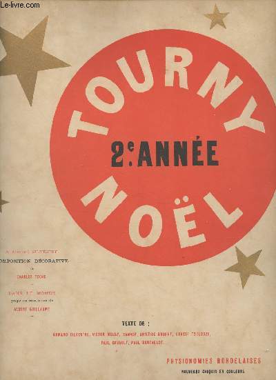 Tourny Nol 1896 (2e anne) - Sonnet par Armand Silvestre - Stances au Trs Gras par Victor Meusy - Berceuse triste, paroles et musique de Xanrof - Le gnie de notre colonne par Ernest Toulouze - Sur Bordeaux, par Aristide Bruant - Dialogue de coulisse, a