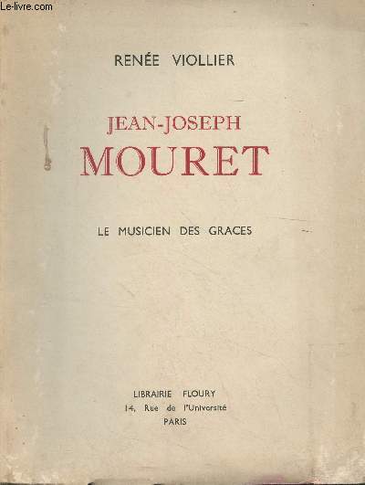 Jean-Joseph Mouret - le musicien des graces (1682-1738)