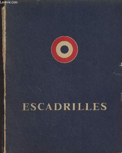 Escadrilles (Chasse, Reconnaissance, Bombardement)