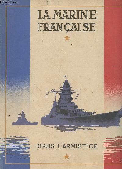 La Marine Franaise depuis l'Armistice