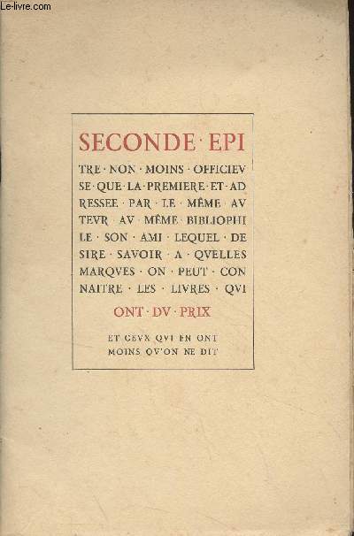 Seconde ptre  un bibliophile ami de l'auteur sur les livres qui ont du prix