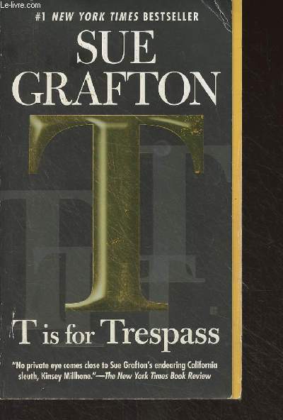 T is for Trespass