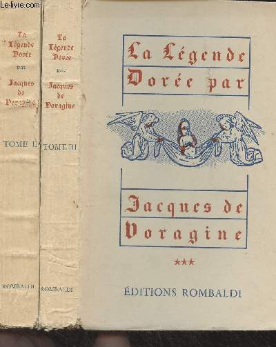 La lgende dore - 2 tomes - Tomes II et III